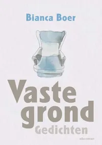 Vaste grond - Bianca Boer